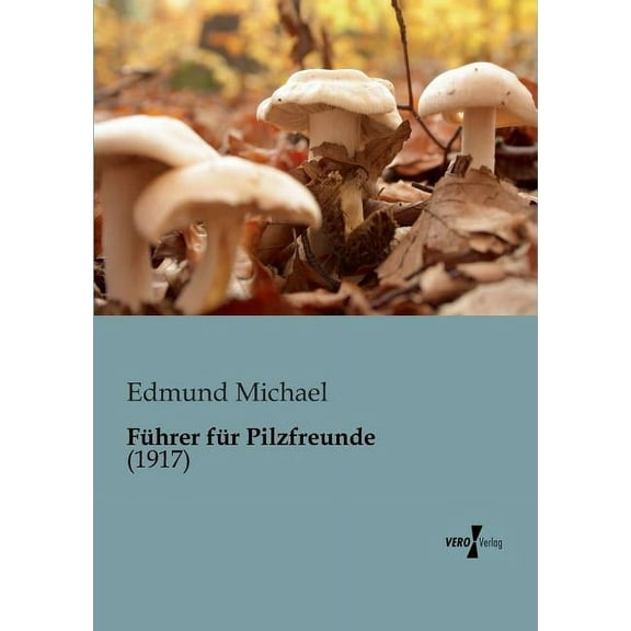 Führer für Pilzfreunde, (Paperback)
