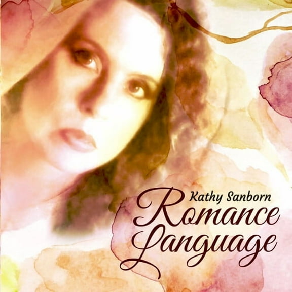Kathy Sanborn - Romance Language - Music & Performance - CD
