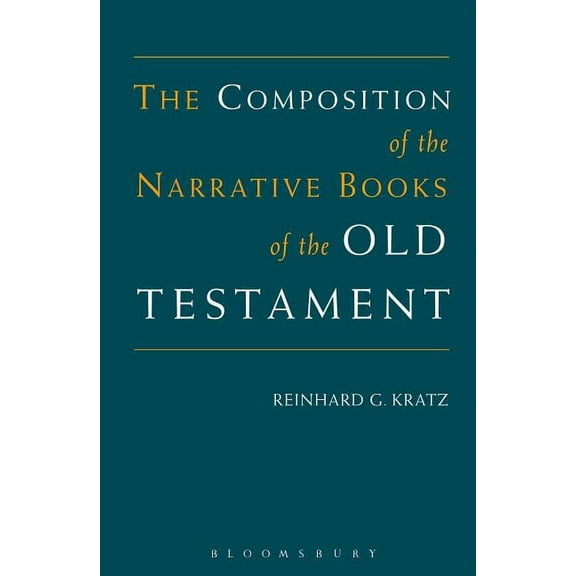 Composition of the Narrative Books of the Old Testament, (Paperback)