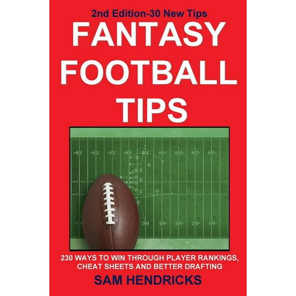 Fantasy Football Tips 230 Ways to Win Through Player Rankings, Cheat
