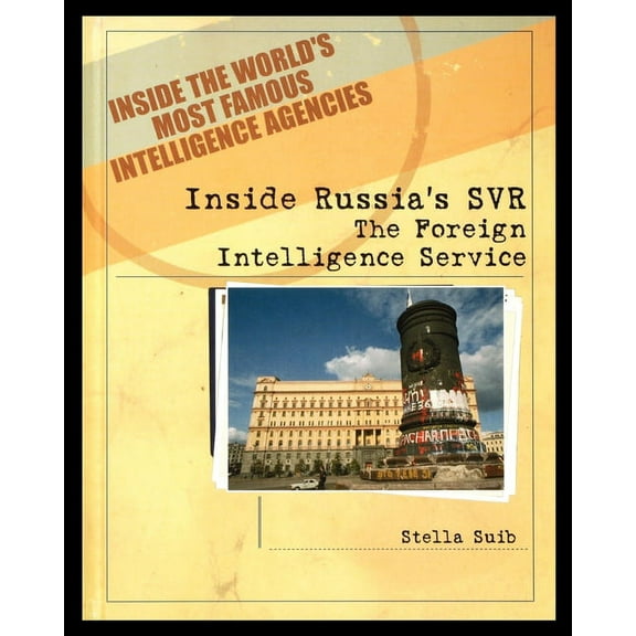 Inside Russia's SVR: The Foreign Intelligence Service, (Paperback)
