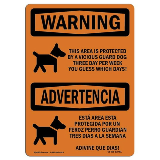 SignMission OS-WS-A-1218-L-12781 12 x 18 Po OSHA Avertissement - Chien de Garde Protégé Trois Jours Bilingue