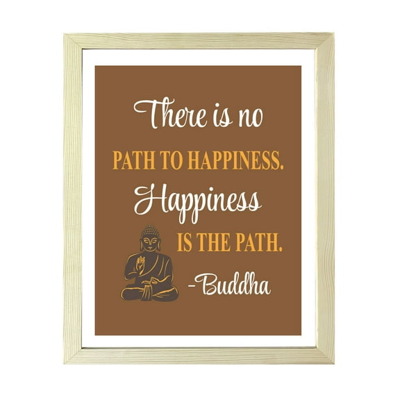 Designs ByLITA There is No Path To Happiness. Happiness Is The Path. Buddha, 8 x 10 Wooden Framed Wall Art Print | Buddhist Quotes Motivational Decor