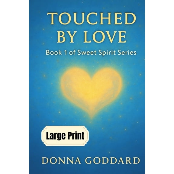 Touched by Love: Large Print, (Paperback)