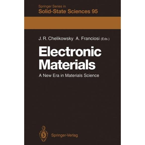 Springer Solid-State Sciences Electronic Materials: A New Era in Materials Science, Book 95, (Paperback)