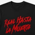 thumbnail image 5 of Real Hasta La Muerte Graphic T-Shirt, Unisex Classic Fit Cotton Crewneck Tee, 5 of 9