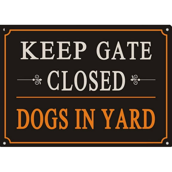 Keep Gate Closed Signs Dogs in Yard Signs 8 x 12 Inches Security Warning Dog Signs Metal Aluminum Signs