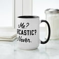 thumbnail image 4 of CafePress - Me? Sarcastic? Never. - 15 oz Ceramic Large White Novelty Mug, 4 of 4