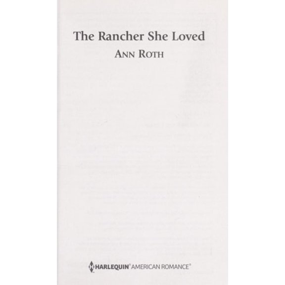 Pre-Owned The Rancher She Loved (Unknown) 0373754604 9780373754601
