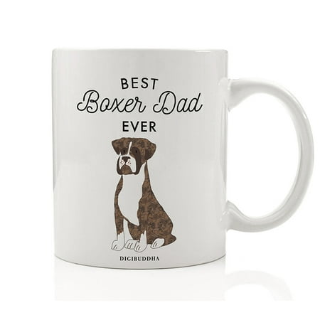 Best Boxer Dad Ever Coffee Mug Gift Idea Adopted Family Pet Shelter Rescue Dog Daddy Father Loves Fawn Tan Brindle Boxer Breed 11oz Ceramic Tea Cup Christmas Birthday Present by Digibuddha