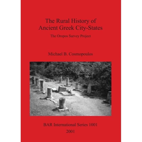 BAR International: The Rural History of Ancient Greek City-States (Paperback)