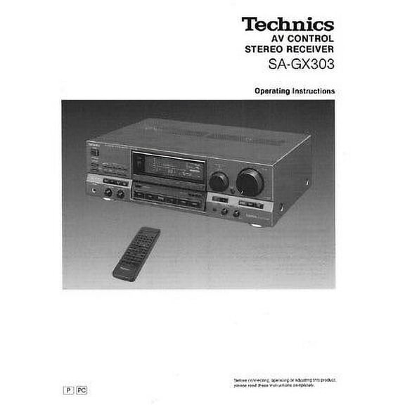 Instruction Manual ONLY for Technics SA-GX303 Receiver Owners Instruction Manual REPRINT