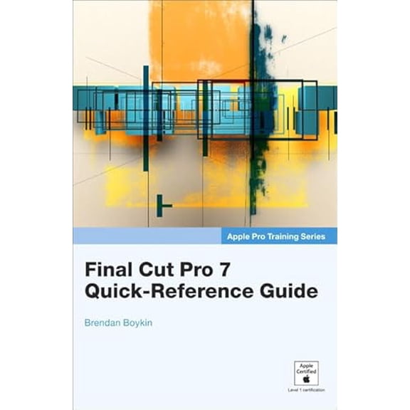 Pre-Owned Final Cut Pro 7 Quick-Reference Guide (Apple Pro Training Series) (Paperback) 0321694686 9780321694683