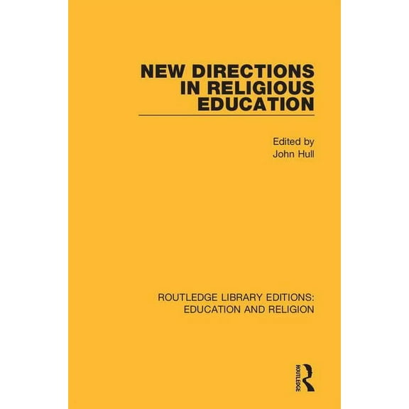 Routledge Library Editions: Education an New Directions in Religious Education, (Paperback)