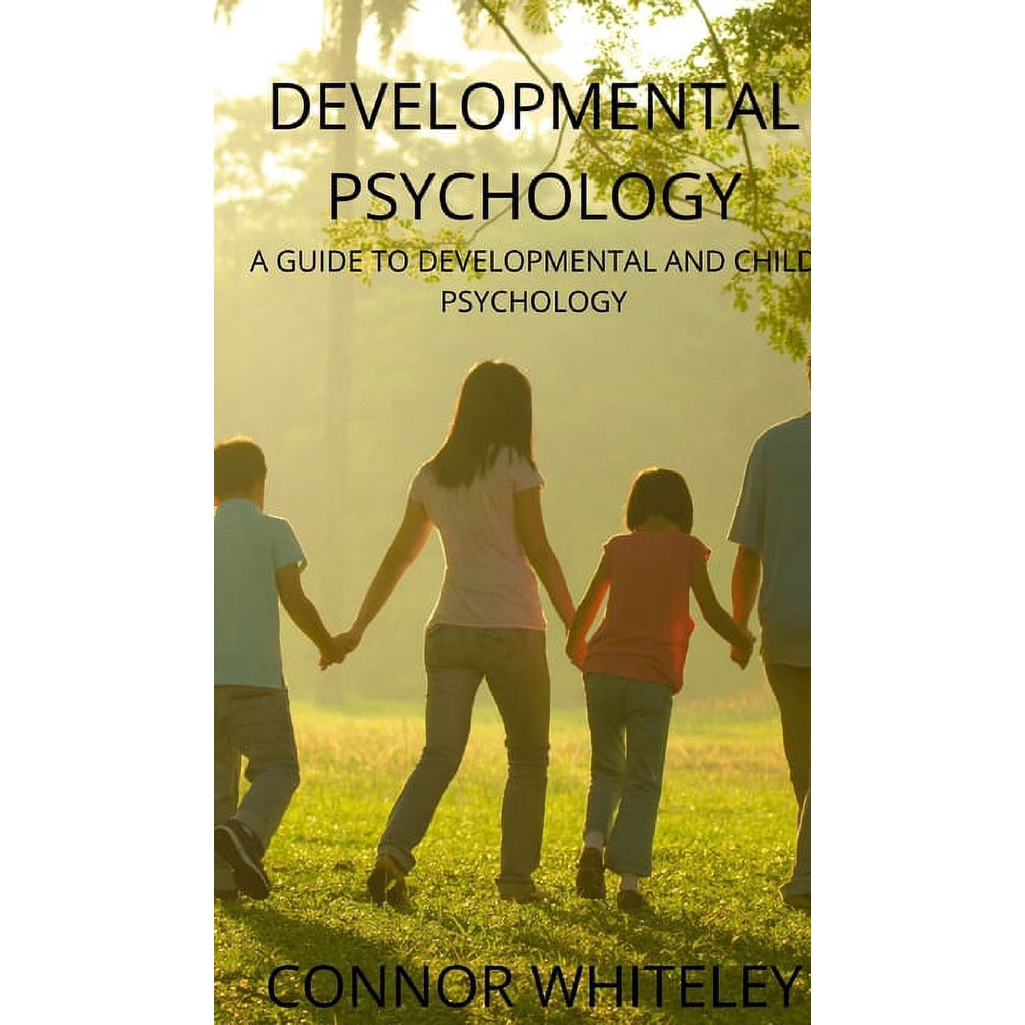 Introductory Developmental Psychology: A Guide to Developmental and Child Psychology Book 25 (Hardcover)