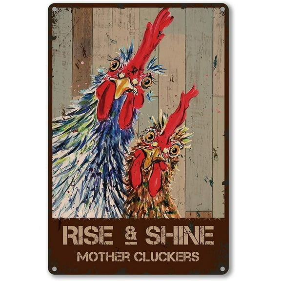 Vintage Tin Sign Chicken Cock Rooster Rise & Shine Metal Wall Panel Retro Art Decoration for Home Club Cabin Garage Store Bar Cafe Farm 12" X 8"