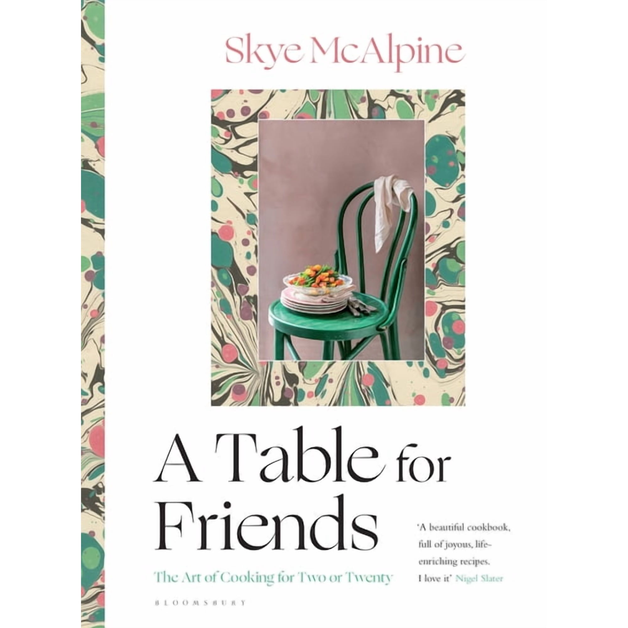 A Table for Friends : The Art of Cooking for Two or Twenty (Hardcover)