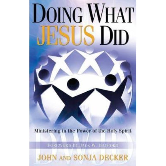 Pre-Owned Doing What Jesus Did: Ministering the Power of the Holy Spirit (Paperback) 1599790866 9781599790862