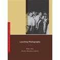 thumbnail image 1 of Pre-Owned Defining Moments in Photography Lynching Photographs: Volume 2, (Paperback), 1 of 1