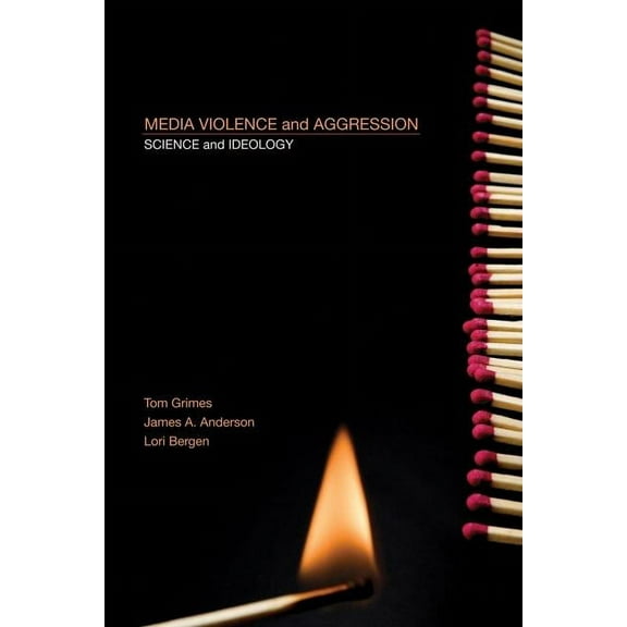 Media Violence and Aggression: Science and Ideology, (Hardcover)