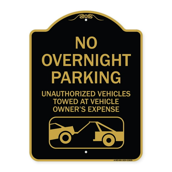 SignMission A-DES-BG-1824-23829 18 x 24 in. Designer Series Sign - No Overnight Parking Unauthorized Vehicles Will Be Towed, Black & Gold