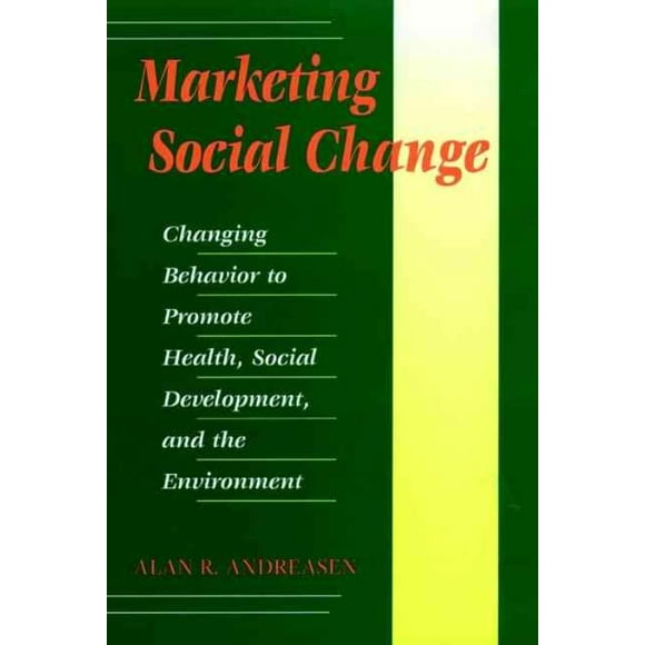 Marketing Social Change, Alan R. Andreasen Hardcover