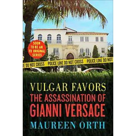 Vulgar Favors, Maureen Orth Paperback