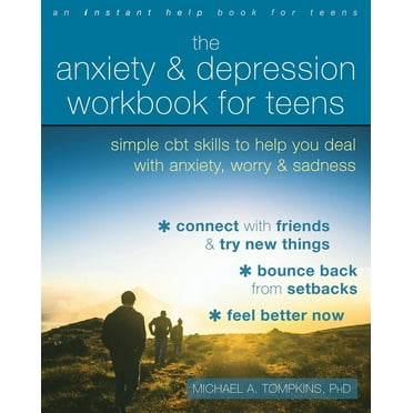 The Anxiety and Depression Workbook for Teens: Simple CBT Skills to Help You Deal with Anxiety, Worry, and Sadness, (Paperback)