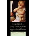 thumbnail image 2 of Handbook Of Play Therapy With Aggressive Children, 2 of 4