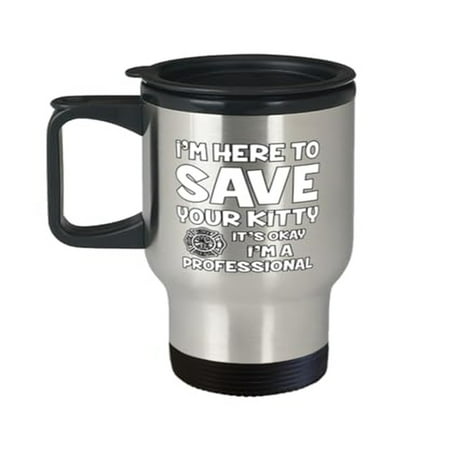 

Fireman Travel Mug - I‚Äôm Here To Save Your Kitty 14oz Portable Cup Gift for Firefighters