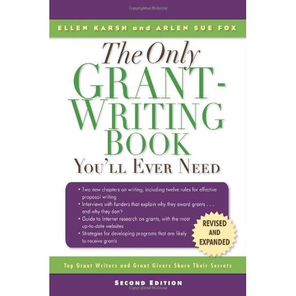 Pre-Owned The Only Grant-Writing Book You'll Ever Need: Top Grant Writers and Grant Givers Share Their Secrets (Paperback) 0786717548 9780786717545