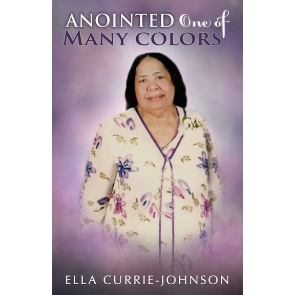 Anointed One Of Many Colors, (Paperback)