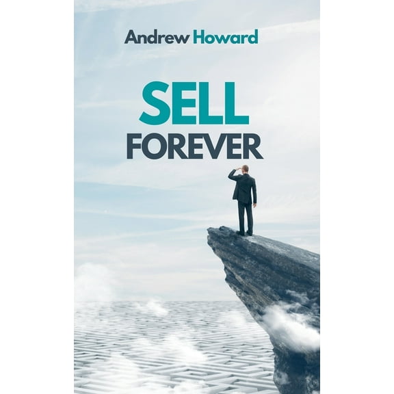 Business Elite Sell Forever, Book 1, (Paperback)