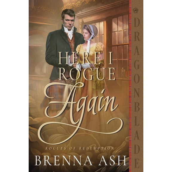 Rogues of Redemption Here I Rogue Again: A Scottish Regency Historical Romance, Book 5, (Paperback)
