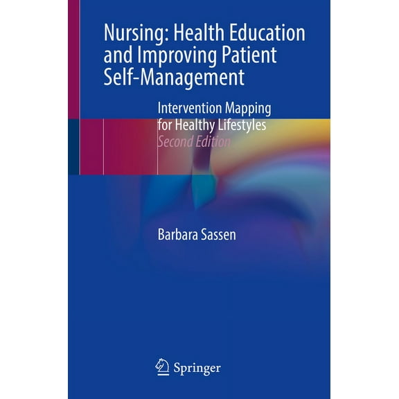 Nursing: Health Education and Improving Patient Self-Management: Intervention Mapping for Healthy Lifestyles, (Paperback)