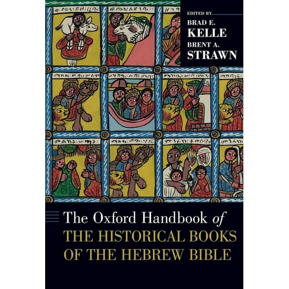 Oxford Handbooks The Oxford Handbook of the Historical Books of the Hebrew Bible, (Hardcover)
