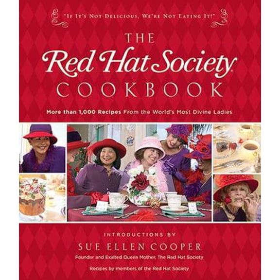 Pre-Owned The Red Hat Society Cookbook (Hardcover) 1401602460 9781401602468