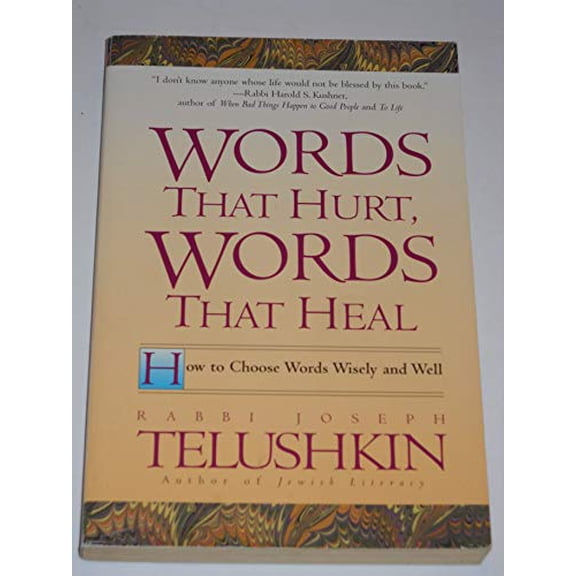 Pre-Owned Words That Hurt, Words That Heal: How to Choose Words Wisely and Well (Paperback) 0688163505