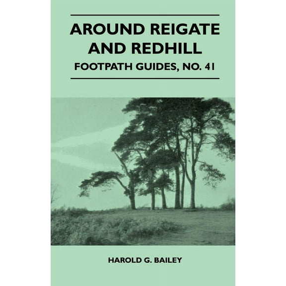 Around Reigate and Redhill - Footpath Guide, (Paperback)