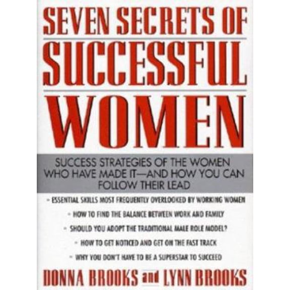 Pre-Owned Seven Secrets of Successful Women: Success Strategies of the Women Who Have Made It- and How You Can Follow Their Lead (Hardcover) 0070082294 9780070082298