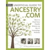 Unofficial Guide to Ancestry.com: How to Find Your Family History on the #1 Genealogy Website, 2nd ed. (Paperback)