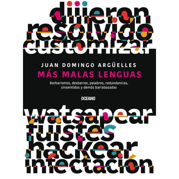 Más malas lenguas : Barbarismos, desbarres, palabros, redundancias, sinsentidos y demás barrabasadas (Paperback)