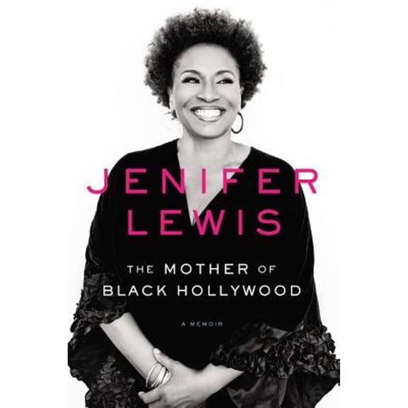 Pre-Owned The Mother of Black Hollywood: A Memoir (Hardcover) 0062410407 9780062410405