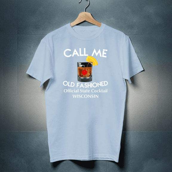 New LIMITED Call Me Old Fashioned Funny State Cocktail Wisconsin T-Shirt