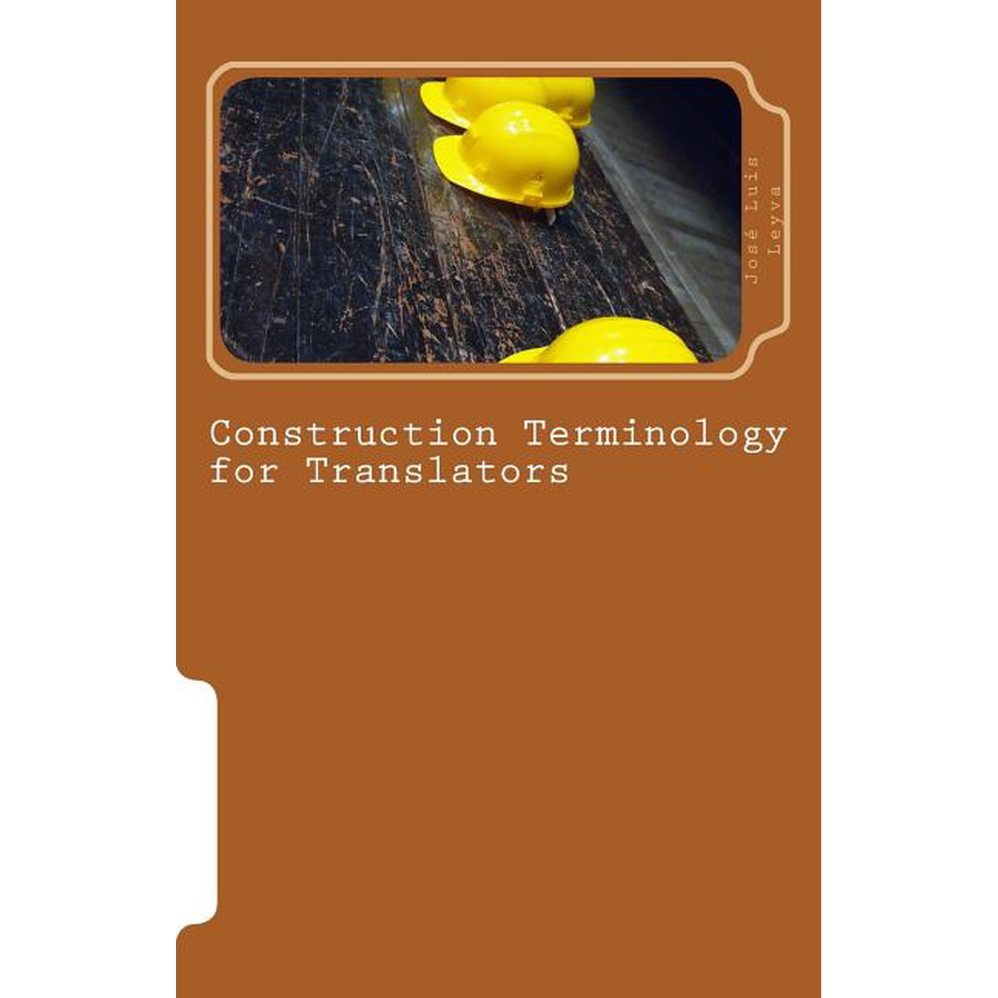 Construction Terminology for Translators: English-Spanish Construction Terms (Paperback)