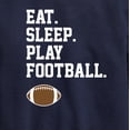 thumbnail image 3 of Instant Message - Eat Sleep Play Football - Toddler & Youth Crewneck Fleece Sweatshirt, 3 of 6