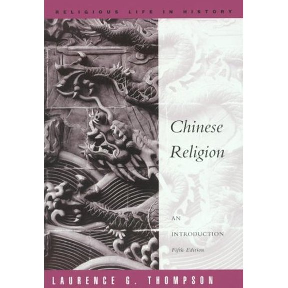 Pre-Owned Chinese Religion: An Introduction (Religious Life in History) Paperback
