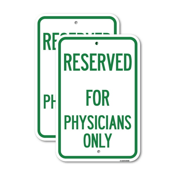 (2 Pack) Reserved for Physicians Only | 18" X 24" Heavy-Gauge Aluminum Sign | Rust Free Aluminum, Weather Resistant, Waterproof, Fade Resistant, 2 Pre-drilled Holes
