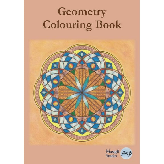 Geometry Colouring Book: Relaxing Colouring with Coloured Outlines and Appendix of Virtue Cards, (Paperback)