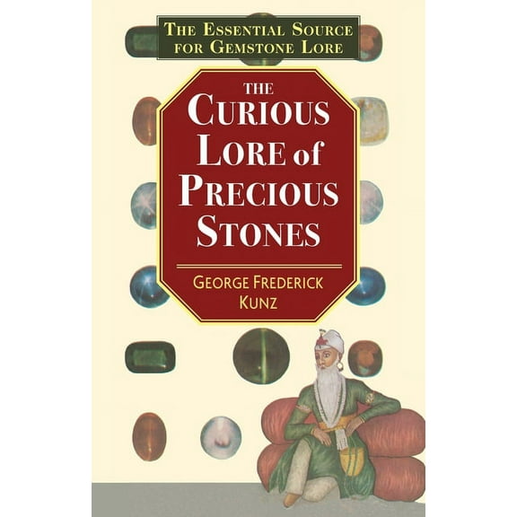 The Curious Lore of Precious Stones (Paperback)